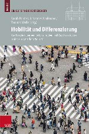 Mobilitt und Differenzierung: Zur Konstruktion von Unterschieden und Zugehrigkeiten in der europischen Neuzeit de Johannes Paulmann