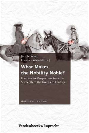 What Makes the Nobility Noble? de Jörn Leonhard