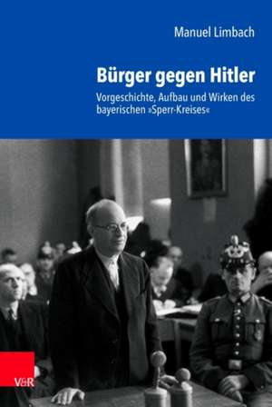 Limbach, M: Bürger gegen Hitler de Manuel Limbach