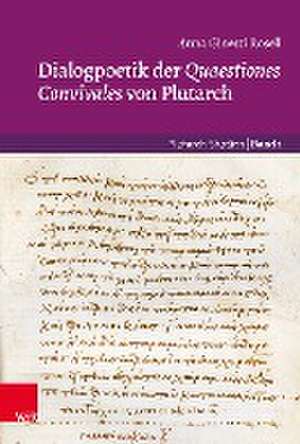 Dialogpoetik der Quaestiones Convivales von Plutarch de Anna Ginesti Rosell