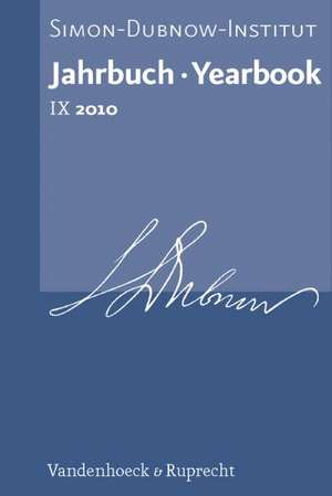 Jahrbuch Des Simon-Dubnow-Instituts / Simon Dubnow Institute Yearbook IX (2010): Early Modern Culture and Haskalah de Dan Diner