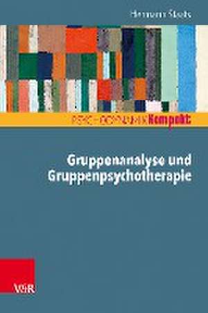 Gruppenanalyse und Gruppenpsychotherapie de Hermann Staats