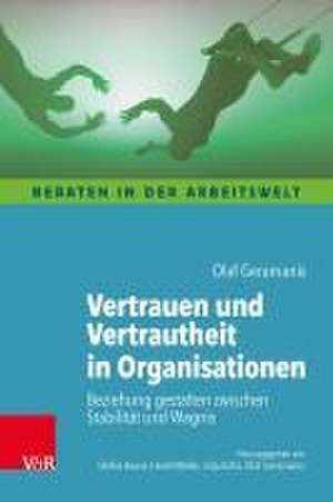 Vertrauen und Vertrautheit in Organisationen de Olaf Geramanis