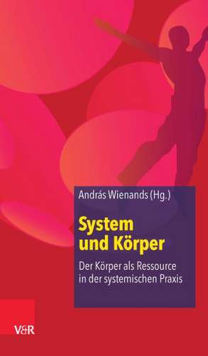 System und Körper de András Wienands