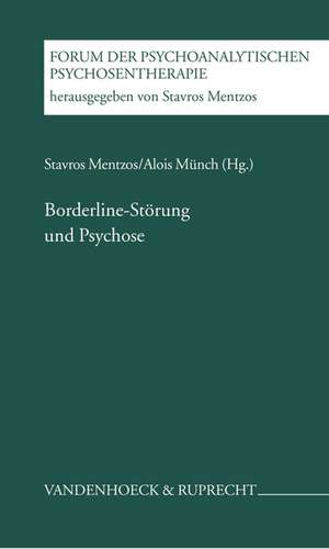 Borderline-Storung Und Psychose: Spezielle Pathophysiologie de Stavros Mentzos