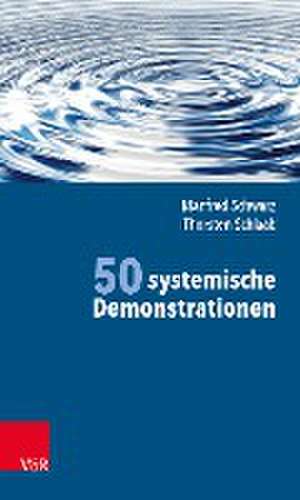 50 systemische Demonstrationen de Manfred Schwarz