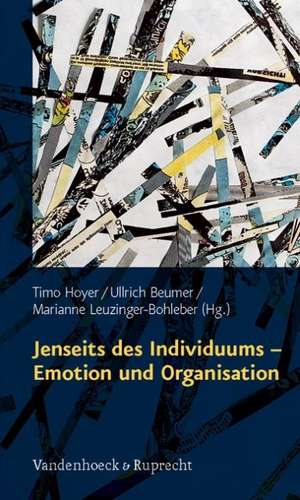 Jenseits Des Individuums - Emotion Und Organisation: Die Gegenwart Der Kulturrevolution (1966-1976) de Ullrich Beumer