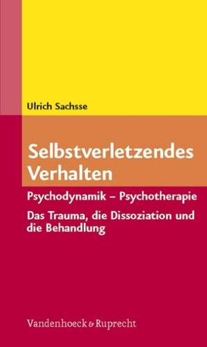 Selbstverletzendes Verhalten de Ulrich Sachsse