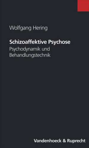 Schizoaffektive Psychose de Wolfgang Hering