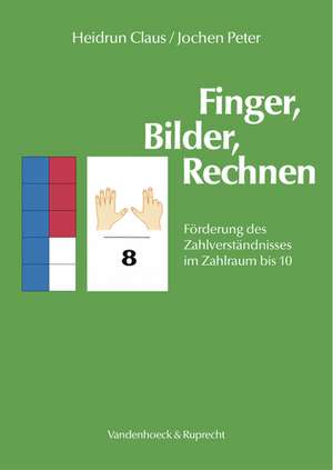 Finger, Bilder, Rechnen de Heidrun Claus