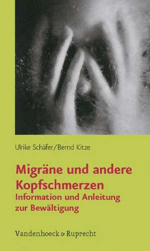 Migrane Und Andere Kopfschmerzen de Ulrike Schafer