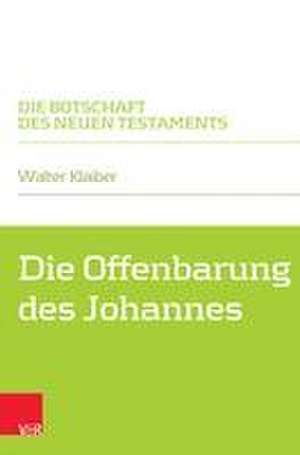 Die Offenbarung des Johannes de Walter Klaiber