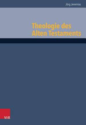 Theologie Des Alten Testaments: Hethiter Und Iran de Jörg Jeremias