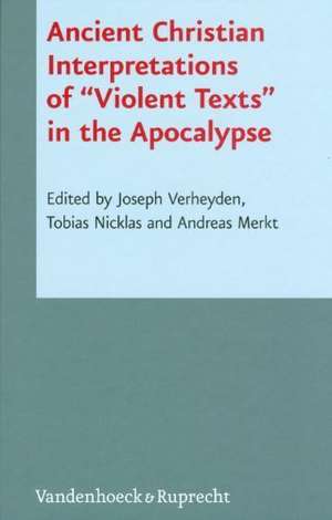 Ancient Christian Interpretations of Violent Texts in the Apocalypse: In Cooperation with Mark Grundeken de Tobias Nicklas