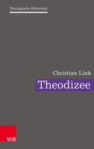 Theodizee de Christian Link