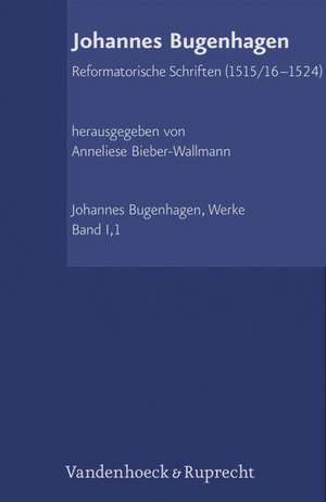 Reformatorische Schriften (1515/16-1524) de Johannes Bugenhagen