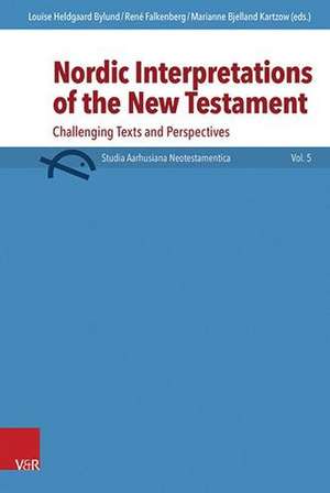 Nordic Interpretations of the New Testament de René Falkenberg