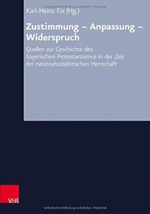 Zustimmung - Anpassung -Widerspruch. 2 Bände de Karl-Heinz Fix