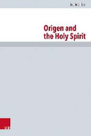 Origen and the Holy Spirit de Justin Lee