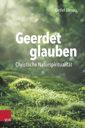 Geerdet glauben de Detlef Lienau