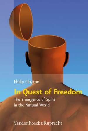 In Quest of Freedom de Philip Clayton