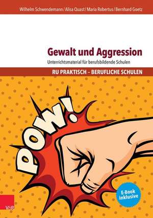 Gewalt und Aggression de Wilhelm Schwendemann