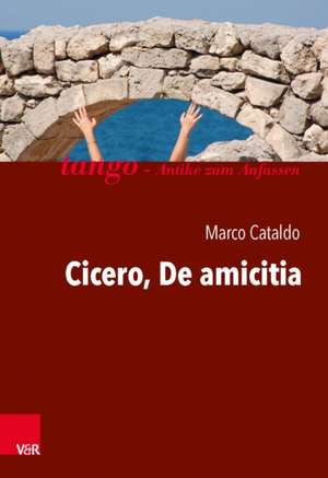 Cicero, De amicitia de Marco Cataldo