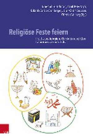 Religise Feste feiern: Impulse aus Judentum, Christentum und Islam fr eine inklusive Schulkultur de Annett Abdel-Rahman