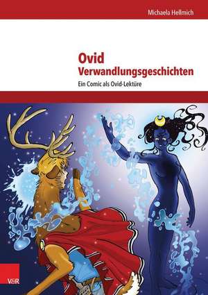 Ovid, Verwandlungsgeschichten de Michaela Hellmich