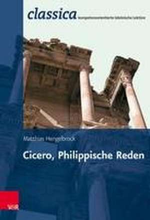 Cicero, Philippische Reden de Matthias Hengelbrock