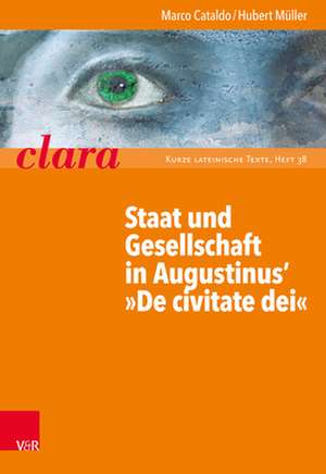 Staat und Gesellschaft in Augustinus' »De civitate dei« de Hubert Müller