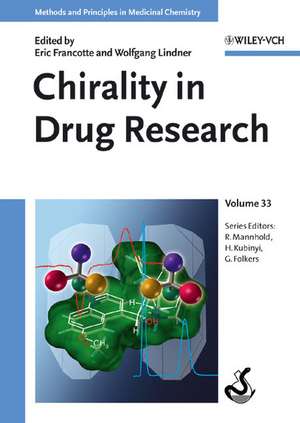 Chirality in Drug Research – From Synthesis to Pharmacology de E Francotte