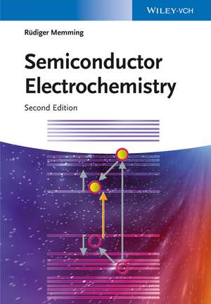 Semiconductor Electrochemistry de R&uuml;diger Memming