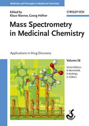 Mass Spectrometry in Medicinal Chemistry – Applications in Drug Discovery de K Wanner