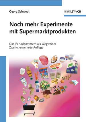 Noch mehr Experimente mit Supermarktprodukten de G Schwedt