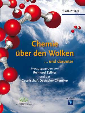 Chemie über den Wolken ... und Darunter de R Zellner