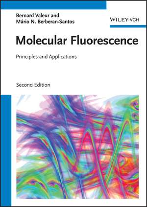 Molecular Fluorescence 2e – Principles and Applications de B Valeur