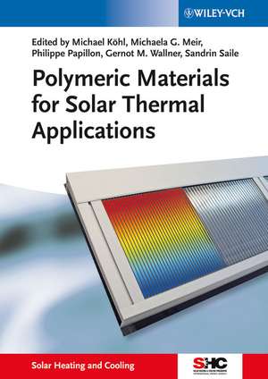 Polymeric Materials for Solar Thermal Applications de M Köhl