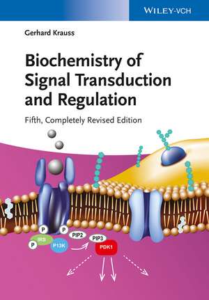 Biochemistry of Signal Transduction and Regulation 5e de G Krauss