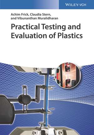 Practical Testing and Evaluation of Plastics de A Frick