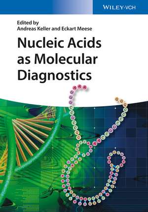 Nucleic Acids as Molecular Diagnostics de A. Keller