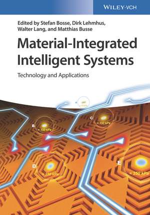 Material–Integrated Intelligent Systems – Technology and Applications de D Lehmhus