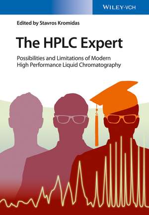 The HPLC Expert – Possibilities and Limitations of Modern High Performance Liquid Chromatography de S Kromidas