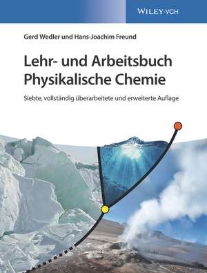 Lehr– und Arbeitsbuch Physikalische Chemie, Seventh Edition de G Wedler