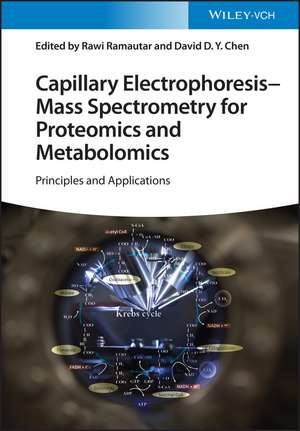 Capillary Electrophoresis–Mass Spectrometry for Proteomics and Metabolomics – Principles and Applications de R Ramautar