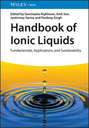 Handbook of Ionic Liquids – Fundamentals, Applications, and Sustainability de S Rajkhowa