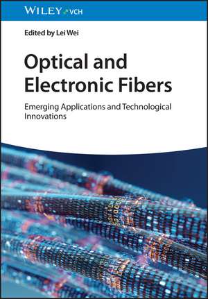 Optical and Electronic Fibers – Emerging Applications and Technological Innovations de L Wei