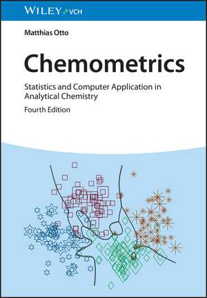 Chemometrics 4e – Statistics and Computer Application in Analytical Chemistry de M Otto