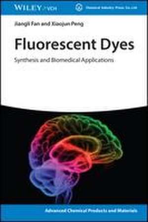 Fluorescent Dyes de Jiangli Fan