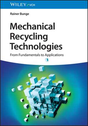 Mechanical Recycling Technologies de Rainer Bunge